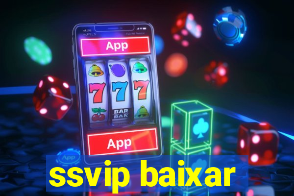 ssvip baixar